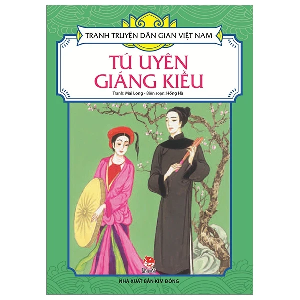 Tranh Truyện Dân Gian Việt Nam - Tú Uyên Giáng Kiều - Mai Long, Hồng Hà (Mới 100%) Truyện thiếu nhi, NXB Kim Đồng - SÁCH ĐẠI HỌC
