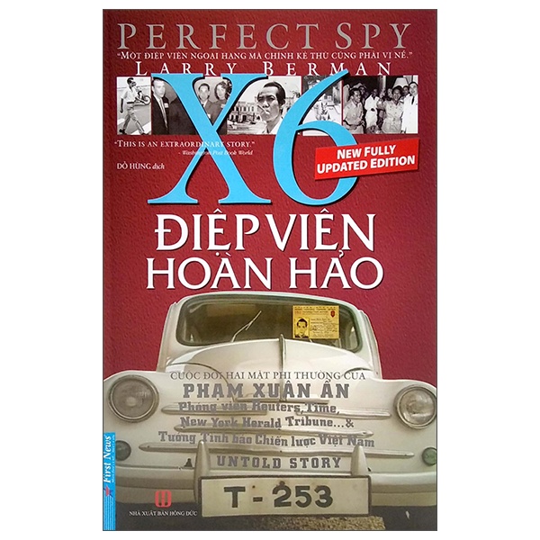 Điệp Viên Hoàn Hảo X6 - Phạm Xuân Ẩn (Bìa Cứng) - Larry Berman (Mới 100%) Tiểu sử, hồi ký, First News - SÁCH ĐẠI HỌC