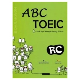 ABC TOEIC RC - Reading Comprehension (Mới 100%) Tiếng Anh, NXB Tổng Hợp TPHCM - SÁCH ĐẠI HỌC