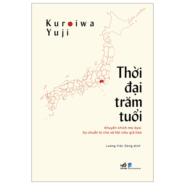 Thời Đại Trăm Tuổi - Khuyến Khích Me-Byo - Sự Chuẩn Bị Cho Xã Hội Siêu Già Hóa - Kuroiwa Yuji (Mới 100%) Kiến thức bách khoa, Nhã Nam - SÁCH ĐẠI HỌC