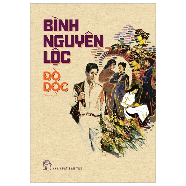 Đò Dọc - Bình Nguyên Lộc (Mới 100%) Tiểu thuyết, NXB Trẻ - SÁCH ĐẠI HỌC
