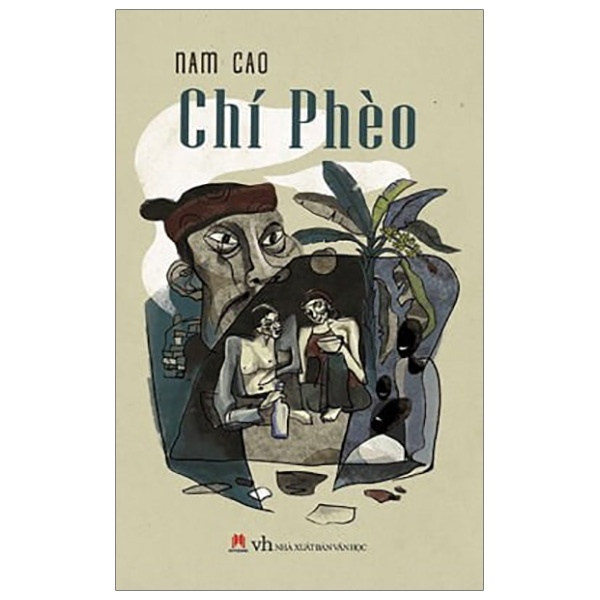 Chí Phèo (Huy Hoàng) - Nam Cao (Mới 100%) Truyện ngắn, tản văn, Huy Hoàng - SÁCH ĐẠI HỌC