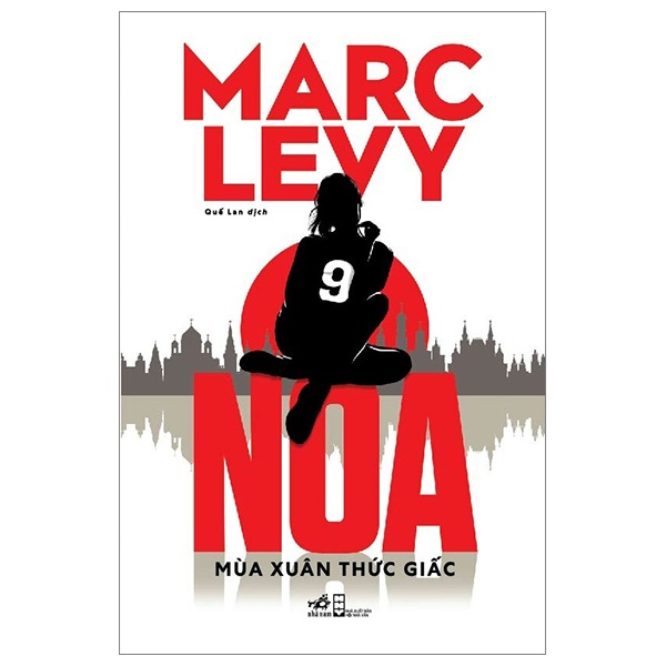 Noa - Mùa Xuân Thức Giấc - Marc Levy (Mới 100%) Truyện trinh thám, kiếm hiệp, Nhã Nam - SÁCH ĐẠI HỌC
