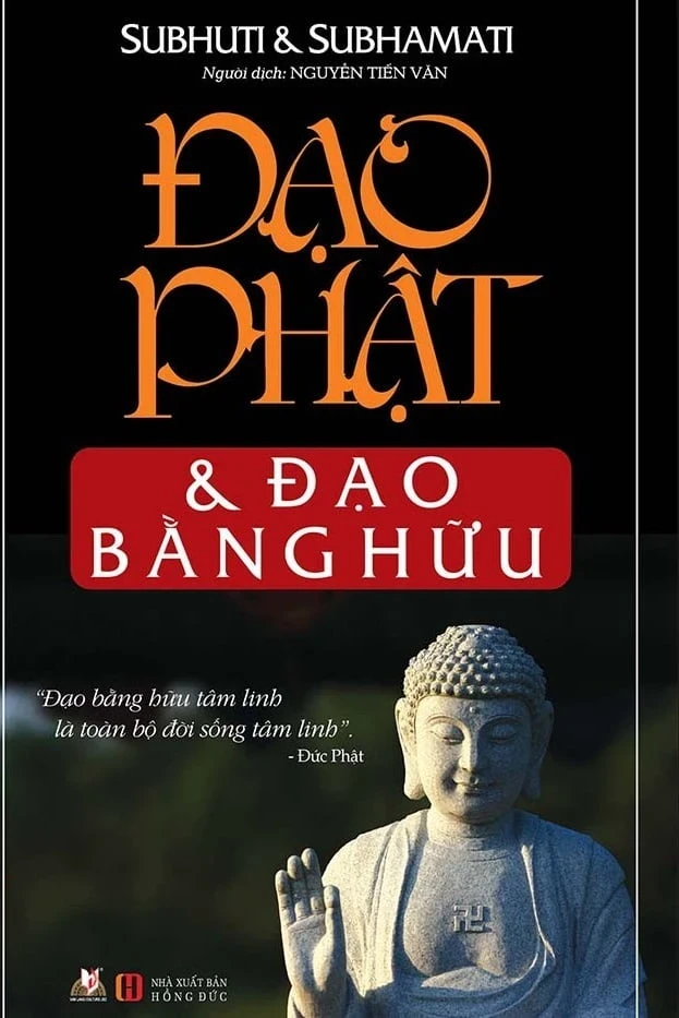Đạo Phật Và Đạo Bằng Hữu - Subhuti, Subhamati (Mới 100%) Phật giáo, Văn Lang Books - SÁCH ĐẠI HỌC