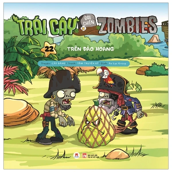 Trái Cây Đại Chiến Zombies - Tập 22: Trên Đảo Hoang - Cát Băng, Tâm Truyền Kỳ (Mới 100%) Truyện tranh, NXB Kim Đồng - SÁCH ĐẠI HỌC