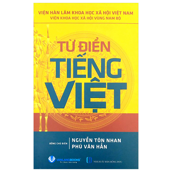 Từ Điển Tiếng Việt - Nguyễn Tôn Nhan, Phú Văn Hẳn (Mới 100%) Từ điển tiếng Việt, Văn Lang Books - SÁCH ĐẠI HỌC
