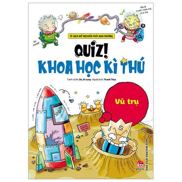 Quiz! Khoa Học Kì Thú - Vũ Trụ - Do Ki Sung (Mới 100%) Kiến thức bách khoa, NXB Kim Đồng - SÁCH ĐẠI HỌC