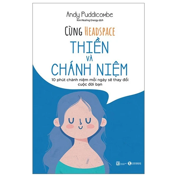 Cùng Headspace Thiền Và Chánh Niệm - Andy Puddicombe (Mới 100%) Sách thể dục, thể Thao, Thái Hà Books - SÁCH ĐẠI HỌC