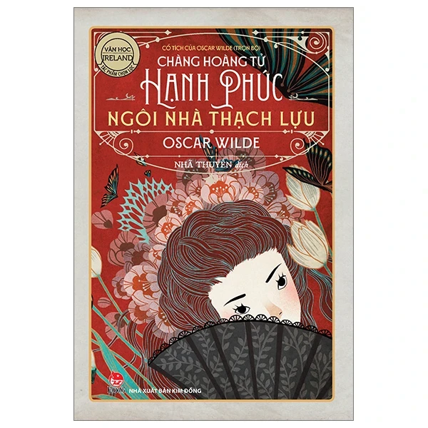 Văn Học Ireland - Tác Phẩm Chọn Lọc - Cổ Tích Của Oscar Wilde (Trọn Bộ) - Chàng Hoàng Tử Hạnh Phúc - Ngôi Nhà Thạch Lựu - Oscar Wilde (Mới 100%) Truyện thiếu nhi, NXB Kim Đồng - SÁCH ĐẠI HỌC