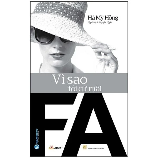 Vì Sao Tôi Cứ Mãi FA - Hà Mỹ Hồng (Mới 100%) Truyện ngắn, tản văn, Văn Lang Books - SÁCH ĐẠI HỌC