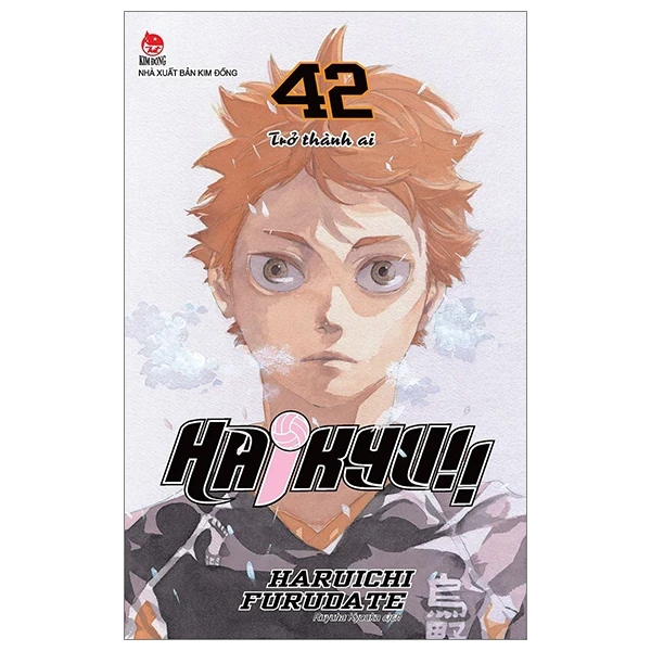 Haikyu!! - Tập 42: Trở Thành Ai - Haruichi Furudate (Mới 100%) Truyện tranh, NXB Kim Đồng - SÁCH ĐẠI HỌC