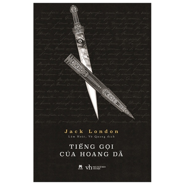 Tiếng Gọi Của Hoang Dã (Huy Hoàng) - Jack London (Mới 100%) Tác phẩm kinh điển, Huy Hoàng - SÁCH ĐẠI HỌC