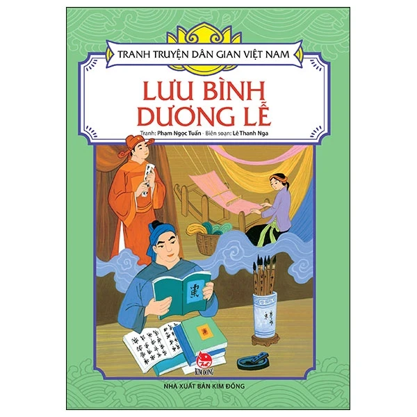 Tranh Truyện Dân Gian Việt Nam - Lưu Bình Dương Lễ - Phạm Ngọc Tuấn, Lê Thanh Nga (Mới 100%) Truyện thiếu nhi, NXB Kim Đồng - SÁCH ĐẠI HỌC
