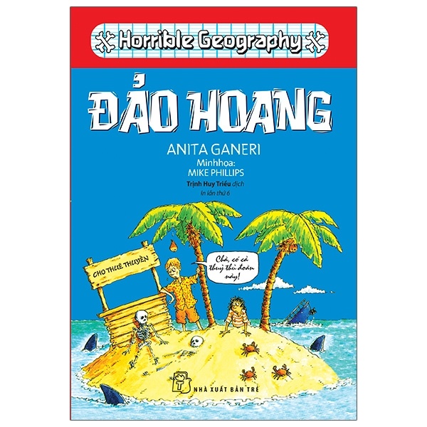 Horrible Geography - Đảo Hoang - Anita Ganeri (Mới 100%) Kiến thức bách khoa, NXB Trẻ - SÁCH ĐẠI HỌC