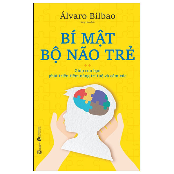 Bí Mật Não Bộ Trẻ - Álvaro Bilbao (Mới 100%) Phát triển kỹ năng, trí tuệ cho trẻ, Thái Hà Books - SÁCH ĐẠI HỌC
