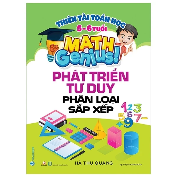 Thiên Tài Toán Học (5 - 6 Tuổi) - Phát Triển Tư Duy Phân Loại Sắp Xếp - Hà Thu Quang (Mới 100%) Phát triển kỹ năng, trí tuệ cho trẻ, Văn Lang Books - SÁCH ĐẠI HỌC