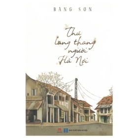 Thú Lang Thang Người Hà Nội - Băng Sơn (Mới 100%) Truyện ngắn, tản văn, Huy Hoàng - SÁCH ĐẠI HỌC