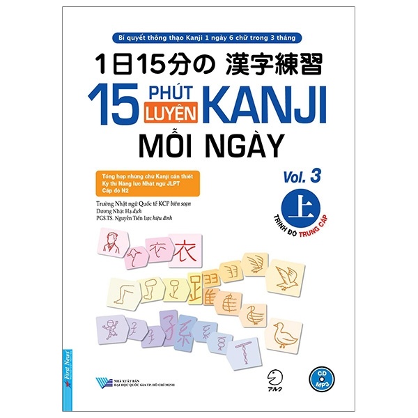 15 Phút Luyện Kanji Mỗi Ngày - Vol 3 - Trường Nhật ngữ Quốc tế KCP (Mới 100%) Tiếng Nhật, First News - SÁCH ĐẠI HỌC