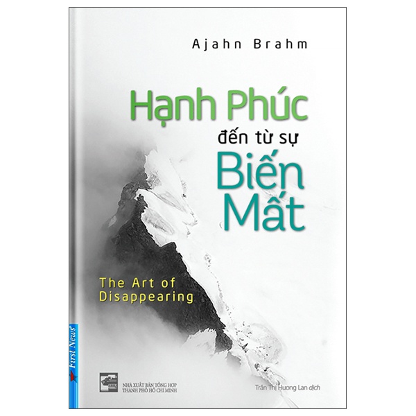 Hạnh Phúc Đến Từ Sự Biến Mất - Ajahn Brahm (Mới 100%) Sách tư duy, kỹ năng sống, First News - SÁCH ĐẠI HỌC