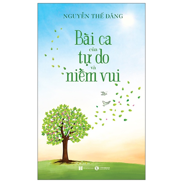 Bài Ca Của Tự Do Và Niềm Vui - Nguyễn Thế Đăng (Mới 100%) Sách tư duy, kỹ năng sống, Thái Hà Books - SÁCH ĐẠI HỌC