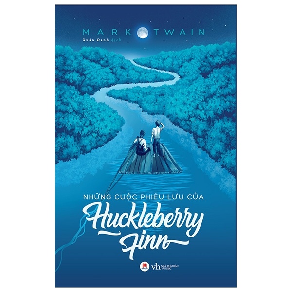 Những Cuộc Phiêu Lưu Của Huckleberry Finn (Huy Hoàng) - Mark Twain (Mới 100%) Truyện thiếu nhi, Huy Hoàng - SÁCH ĐẠI HỌC