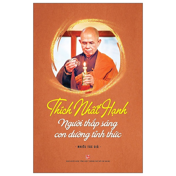 Thích Nhất Hạnh - Người Thắp Sáng Con Đường Tỉnh Thức (Mới 100%) Phật giáo, NXB Tổng Hợp TPHCM - SÁCH ĐẠI HỌC