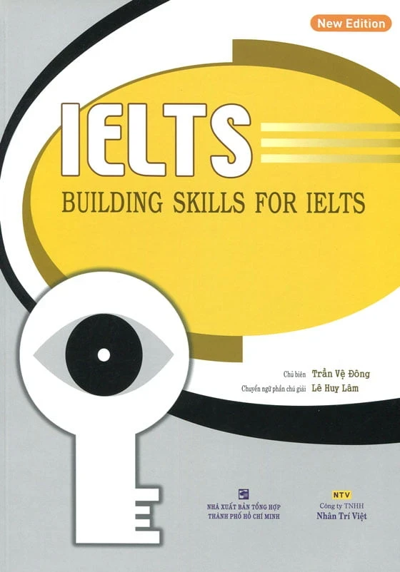 IELTS Building Skills for IELTS - Trần Vệ Đông, Lê Huy Lâm (Mới 100%) Tiếng Anh, NXB Tổng Hợp TPHCM - SÁCH ĐẠI HỌC