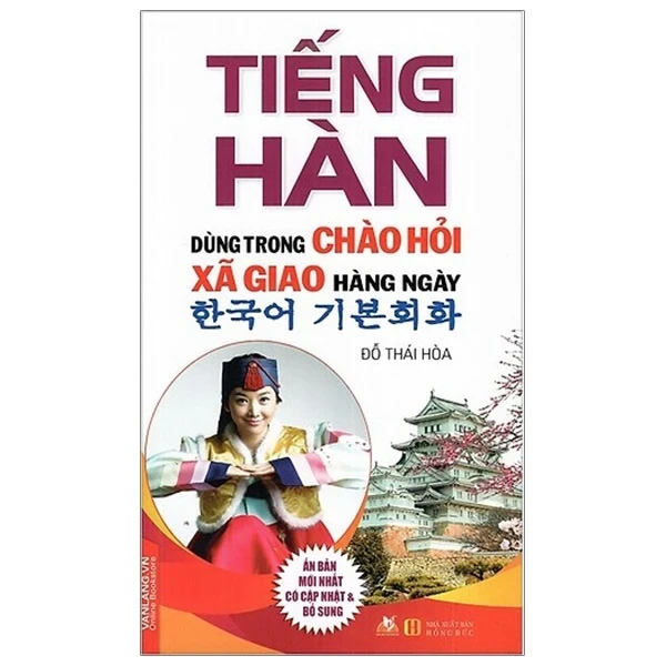 Tiếng Hàn Dùng Trong Chào Hỏi Xã Giao Hằng Ngày - Đỗ Thái Hòa (Mới 100%) Tiếng Hàn, Văn Lang Books - SÁCH ĐẠI HỌC