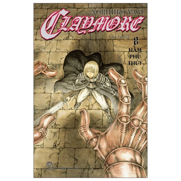 Claymore - Tập 8: Hàm Phù Thủy - Norihiro Yagi (Mới 100%) Manga, comic, NXB Trẻ - SÁCH ĐẠI HỌC