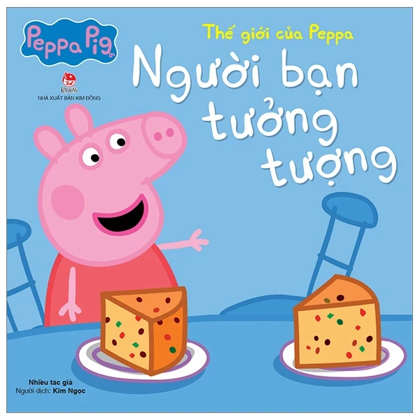 Thế Giới Của Peppa - Người Bạn Tưởng Tượng - Nhiều Tác Giả (Mới 100%) Truyện thiếu nhi, NXB Kim Đồng - SÁCH ĐẠI HỌC