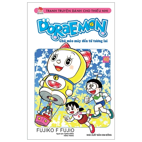 Doraemon - Chú Mèo Máy Đến Từ Tương Lai - Tập 40 - Fujiko F Fujio (Mới 100%) Truyện tranh, NXB Kim Đồng - SÁCH ĐẠI HỌC