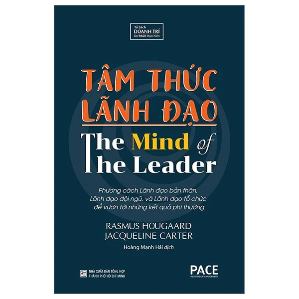 Tâm Thức Lãnh Đạo - The Mind Of The Leader - Rasmus Hougaard, Jacqueline Carter (Mới 100%) Quản trị, lãnh đạo, NXB Tổng Hợp TPHCM - SÁCH ĐẠI HỌC