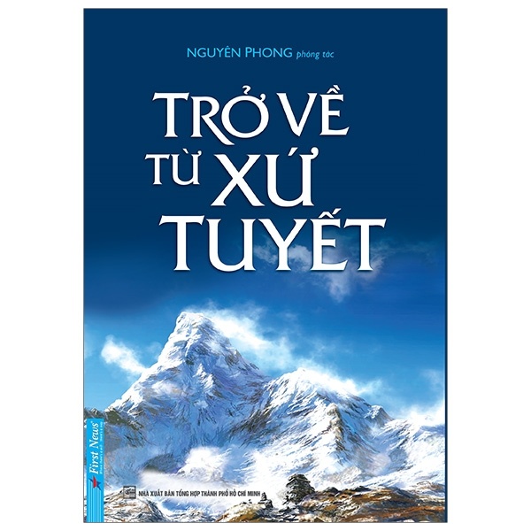 Trở Về Từ Xứ Tuyết - Nguyên Phong (Mới 100%) Phật giáo, First News - SÁCH ĐẠI HỌC