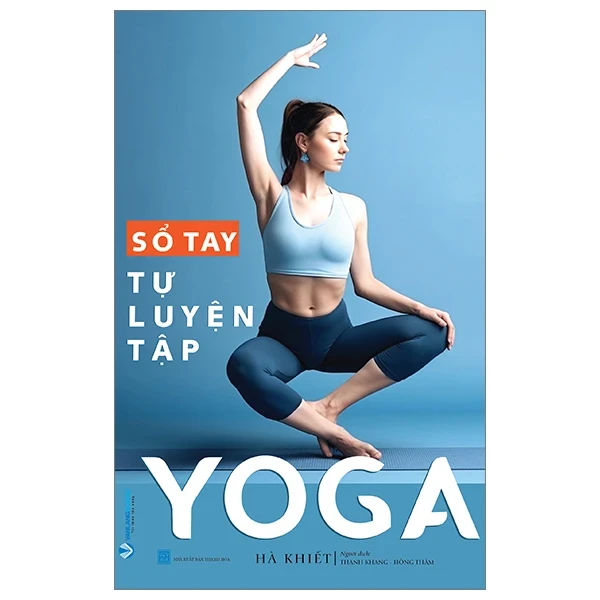 Sổ Tay Tự Luyện Tập Yoga - Hà Khiết (Mới 100%) Sách thể dục, thể Thao, Văn Lang Books - SÁCH ĐẠI HỌC