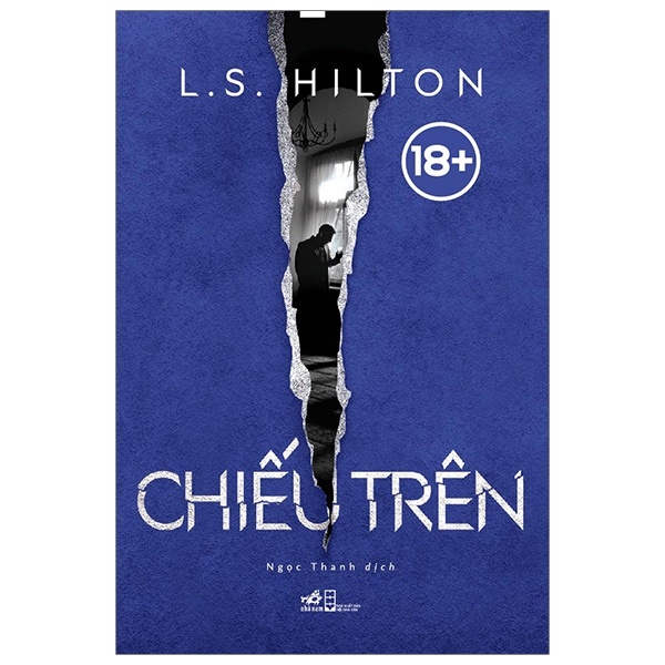 Chiếu Trên - L. S. Hilton (Mới 100%) Tiểu thuyết, Nhã Nam - SÁCH ĐẠI HỌC