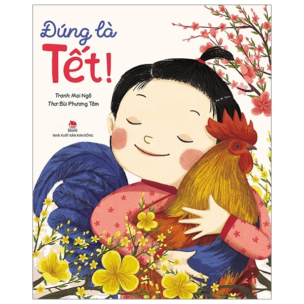 Đúng Là Tết - Bùi Phương Tâm, Mai Ngô (Mới 100%) Truyện thiếu nhi, NXB Kim Đồng - SÁCH ĐẠI HỌC