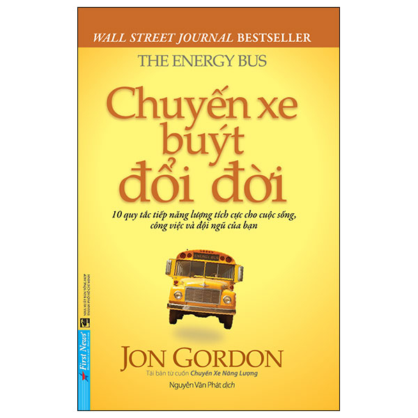 Chuyến Xe Buýt Đổi Đời - Jon Gordon (Mới 100%) Sách tư duy, kỹ năng sống, First News - SÁCH ĐẠI HỌC