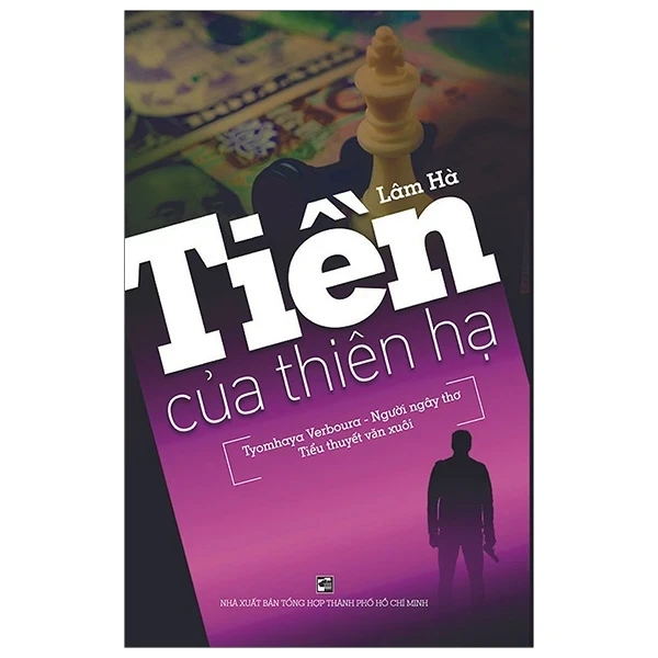 Tiền Của Thiên Hạ - Lâm Hà (Mới 100%) Tiểu thuyết, NXB Tổng Hợp TPHCM - SÁCH ĐẠI HỌC