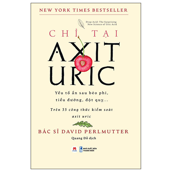 Chỉ Tại Axit Uric - BS David Perlmutter (Mới 100%) Sách y học hiện đại, Huy Hoàng - SÁCH ĐẠI HỌC