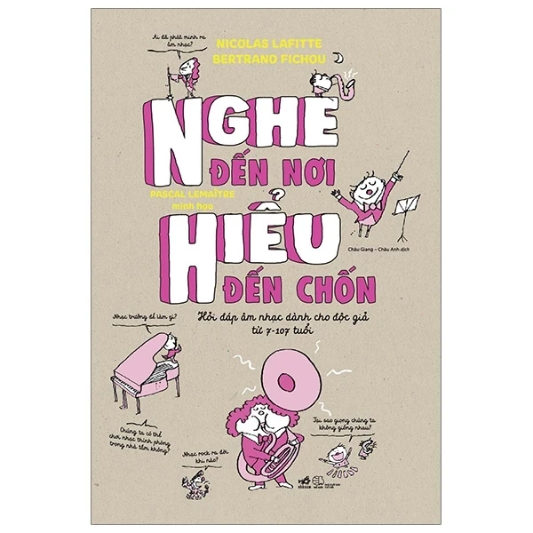 Nghe Đến Nơi, Hiểu Đến Chốn - Nicolas Lafitte, Bertrand Fichou, Pascal Lemaitre (Mới 100%) Kiến thức bách khoa, Nhã Nam - SÁCH ĐẠI HỌC