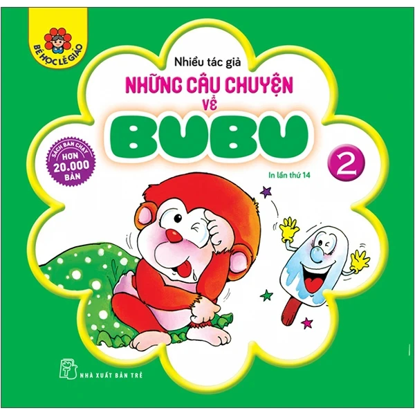 Những Câu Chuyện Về Bubu 02 - Nhiều Tác Giả (Mới 100%) Truyện thiếu nhi, NXB Trẻ - SÁCH ĐẠI HỌC