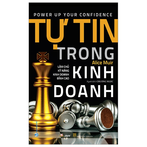 Tự Tin Trong Kinh Doanh - Alice Muir (Mới 100%) Quản trị, lãnh đạo, Văn Lang Books - SÁCH ĐẠI HỌC