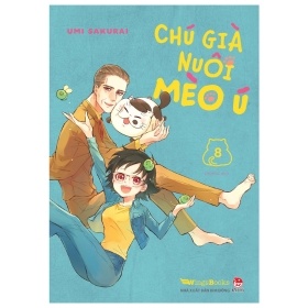Chú Già Nuôi Mèo Ú - Tập 8 - Umi Sakurai (Mới 100%) Manga, comic, NXB Kim Đồng - SÁCH ĐẠI HỌC