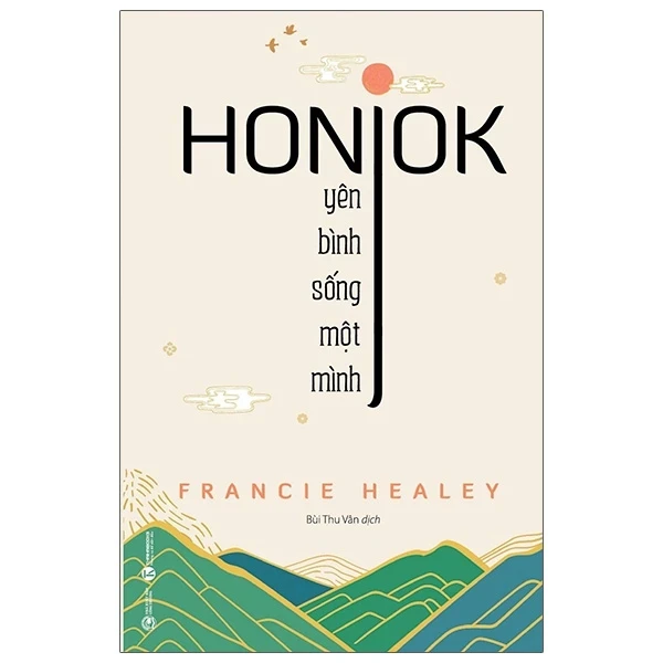 Honjok - Yên Bình Sống Một Mình - Francie Healey (Mới 100%) Sách tâm lý, Thái Hà Books - SÁCH ĐẠI HỌC