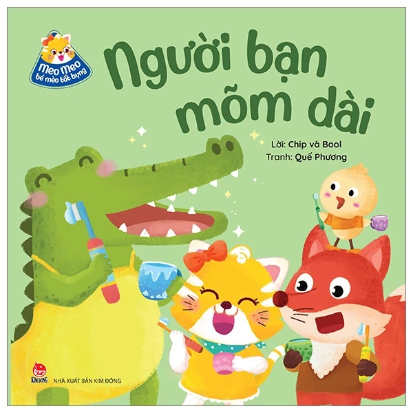 Meo Meo Bé Mèo Tốt Bụng - Người Bạn Mõm Dài - Quế Phương, Chip Và Bool (Mới 100%) Truyện thiếu nhi, NXB Kim Đồng - SÁCH ĐẠI HỌC