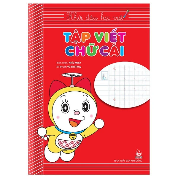 Khởi Đầu Học Viết - Tập Viết Chữ Cái - Hiếu Minh, Vũ Thị Thùy (Mới 100%) Phát triển kỹ năng, trí tuệ cho trẻ, NXB Kim Đồng - SÁCH ĐẠI HỌC