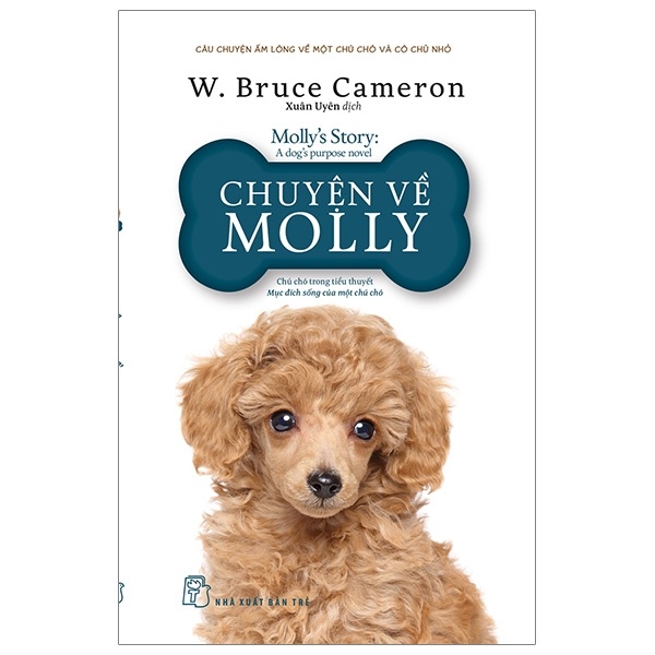 Chuyện Về Molly - W. Bruce Cameron (Mới 100%) Tiểu thuyết, NXB Trẻ - SÁCH ĐẠI HỌC