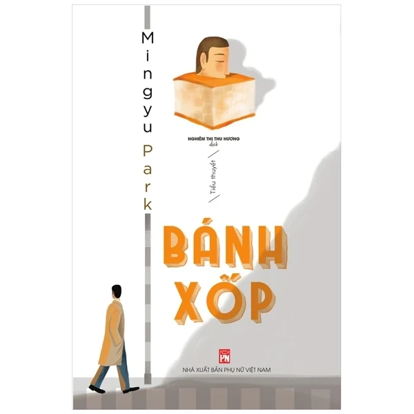 Bánh Xốp - Mingyu Park (Mới 100%) Tiểu thuyết, NXB Phụ Nữ - SÁCH ĐẠI HỌC