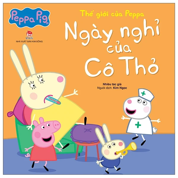 Thế Giới Của Peppa - Ngày Nghỉ Của Cô Thỏ - Nhiều Tác Giả (Mới 100%) Truyện thiếu nhi, NXB Kim Đồng - SÁCH ĐẠI HỌC