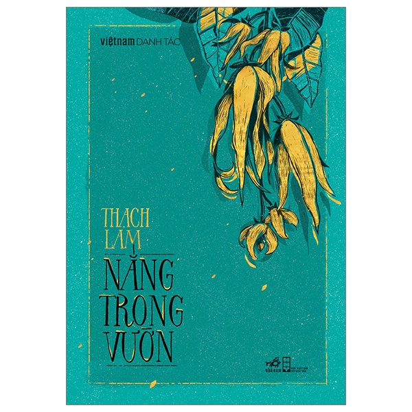 Việt Nam Danh Tác - Nắng Trong Vườn - Thạch Lam (Mới 100%) Truyện ngắn, tản văn, Nhã Nam - SÁCH ĐẠI HỌC